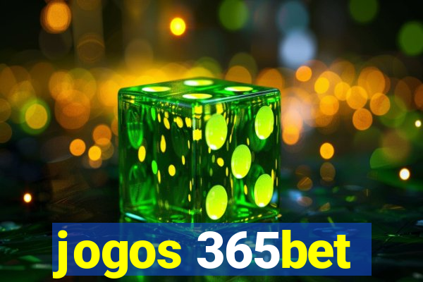 jogos 365bet